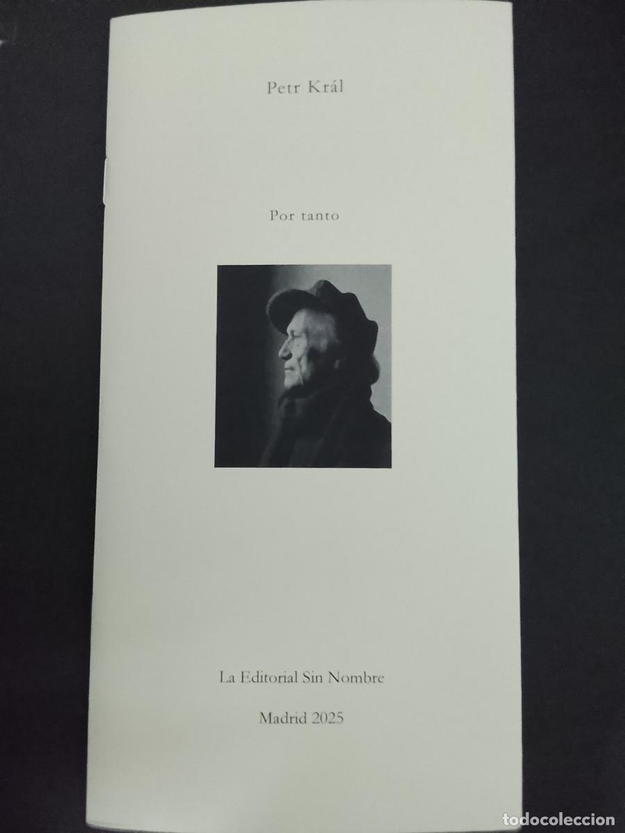 Libros de segunda mano: Petr Kr&aacute;l: Por tanto (La Editorial Sin Nombre. 2025)