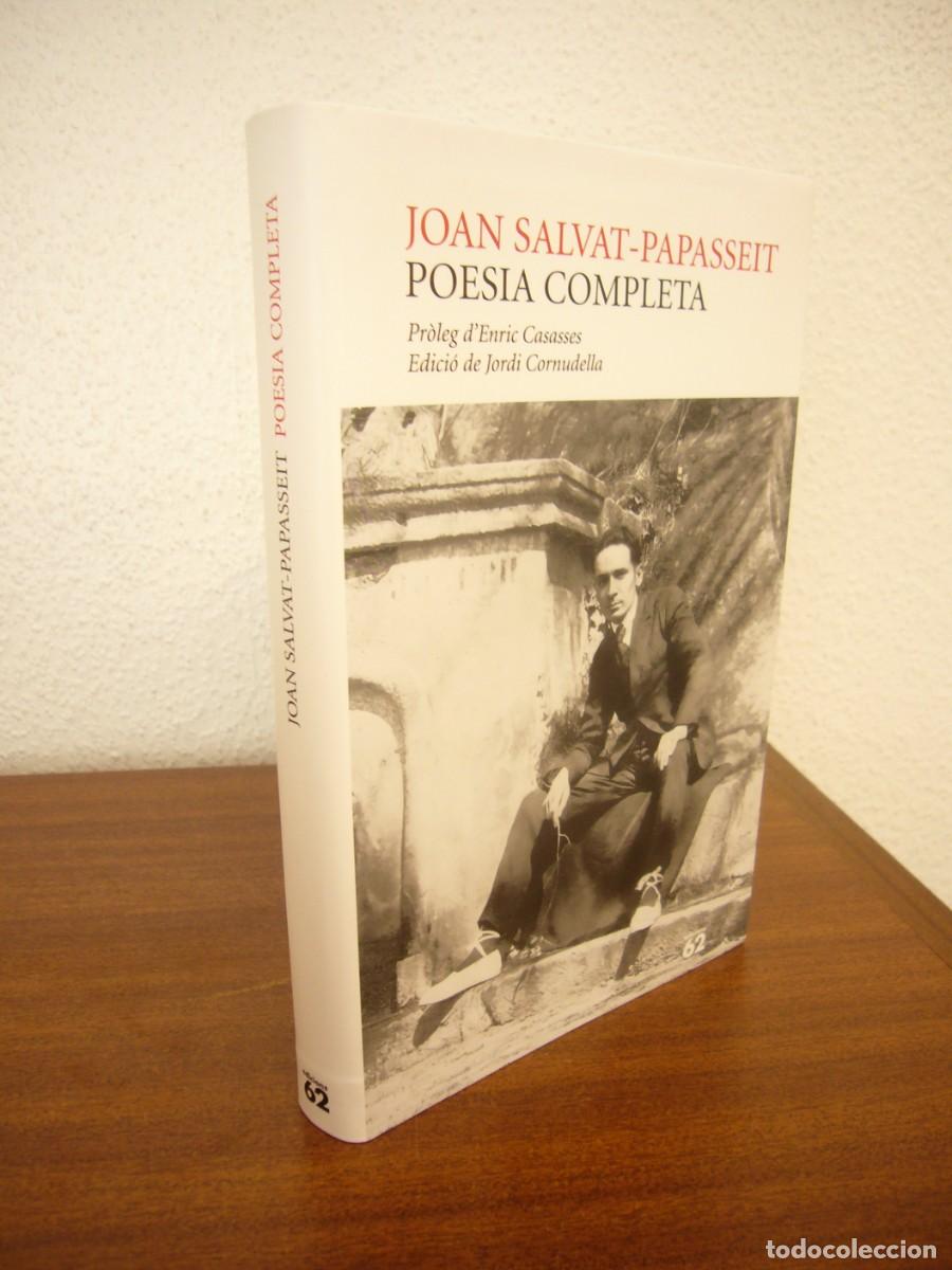 Libros de segunda mano: JOAN SALVAT-PAPASSEIT: POESIA COMPLETA. EDICI&Oacute; DE JORDI CORNUDELLA (EDS. 62, 2024) IGUAL QUE NOU