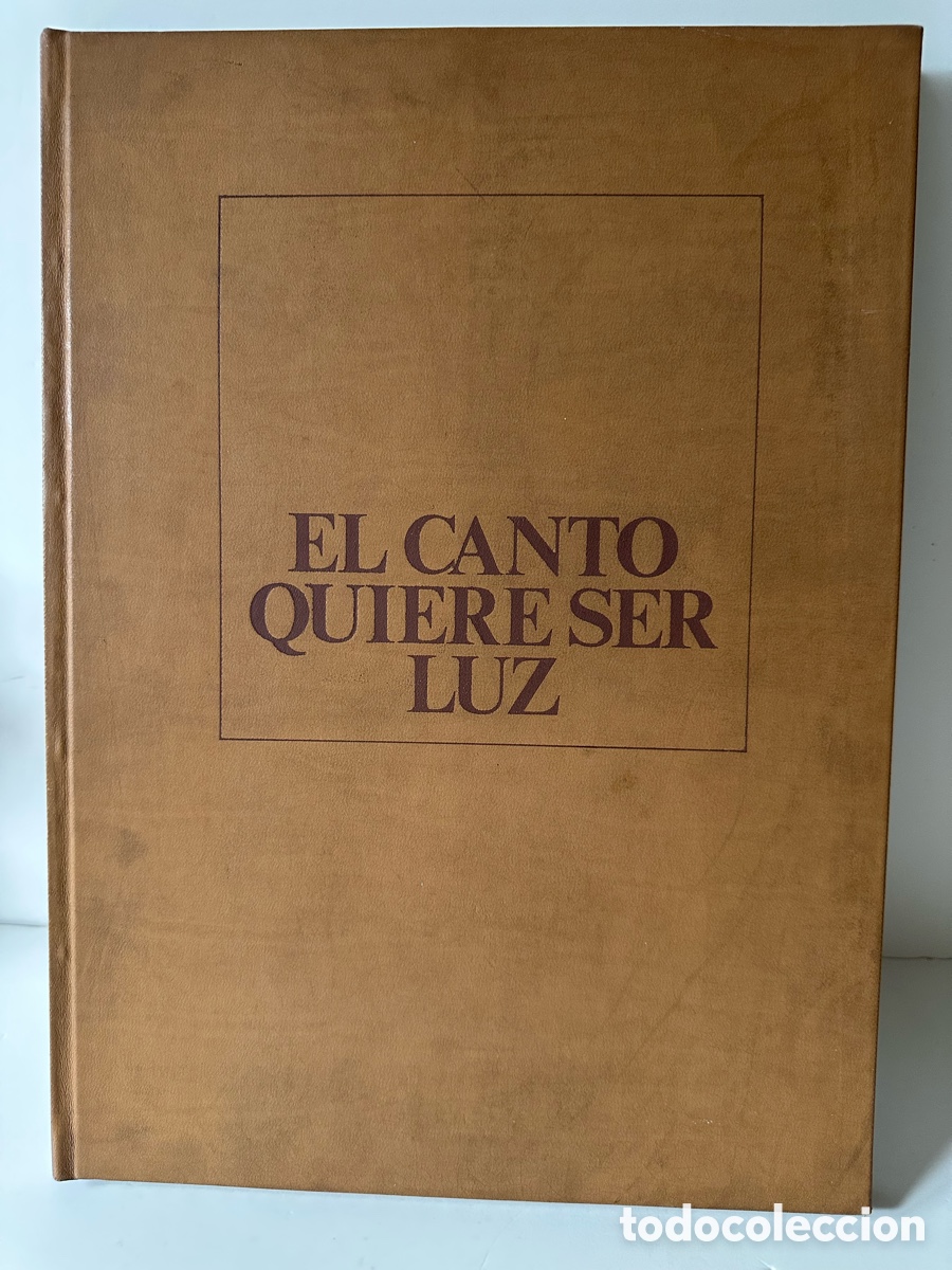 Libros de segunda mano: EL CANTO QUIERE SER LUZ. 17 poemas y 8 grabados - Endesa - 500 ejemplares (Ejemplar n&ordm; 155)