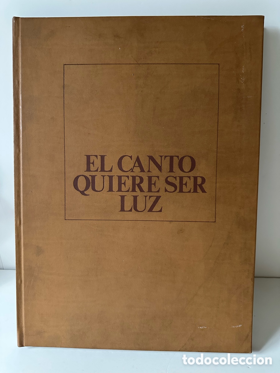Libros de segunda mano: EL CANTO QUIERE SER LUZ. 17 poemas y 8 grabados - Endesa - 500 ejemplares (Ejemplar n&ordm; 155)