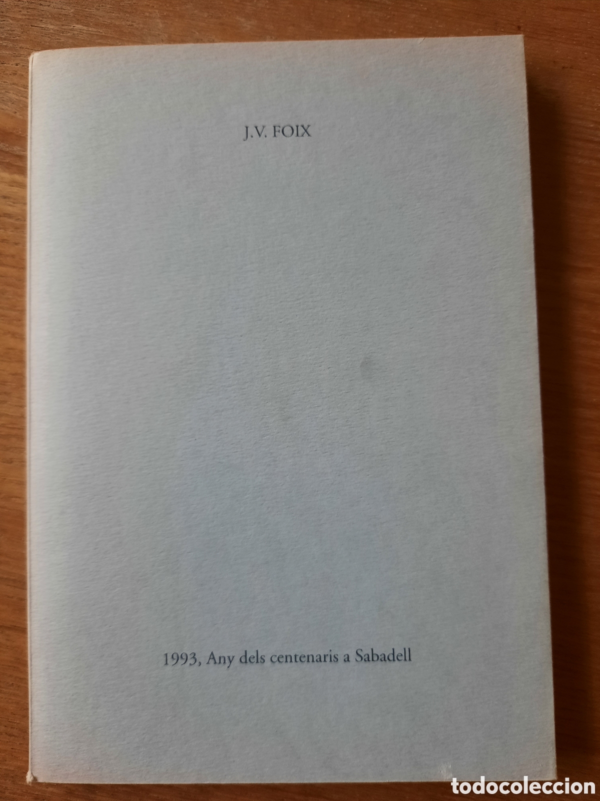 Libros de segunda mano: J. V. Foix. Fundaci&oacute; La Mirada 1993. Any dels centenaris.