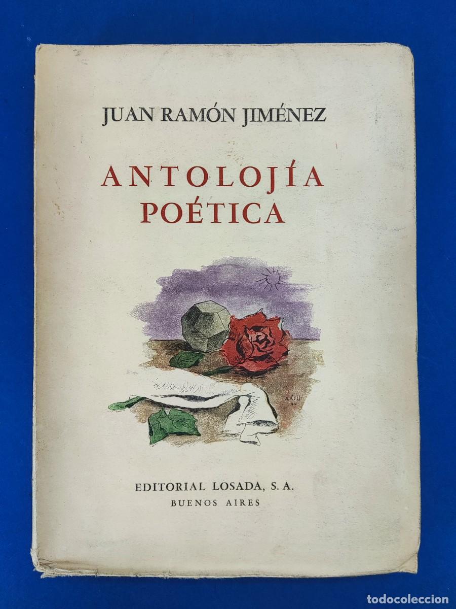 Libros de segunda mano: ANTOLOJIA PO&Eacute;TICA / JUAN RAM&Oacute;N JIM&Eacute;NEZ / 1945. Losada