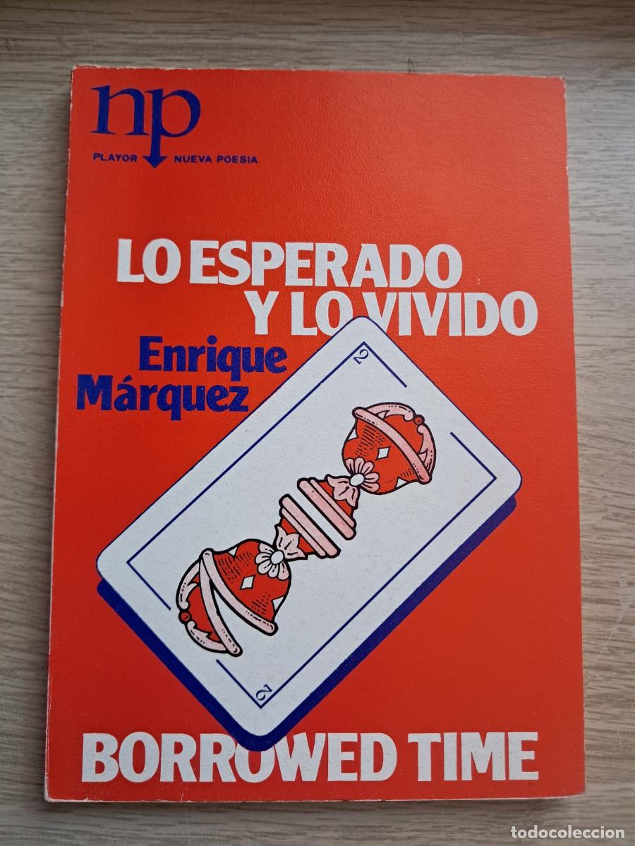 Libros de segunda mano: Lo esperado y lo vivido - Enrique M&aacute;rquez (Poes&iacute;a Cubana - 1&ordf; rara)