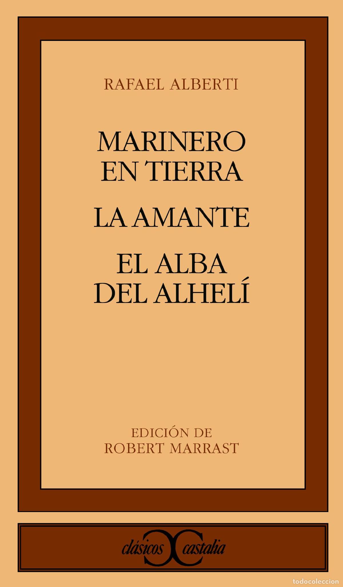 Libros de segunda mano: Marinero en tierra. La amante. El alba de alhel&iacute;. - Alberti, Rafael.