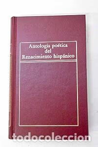 Libros de segunda mano: Antolog&iacute;a po&eacute;tica del Renacimiento hisp&aacute;nico