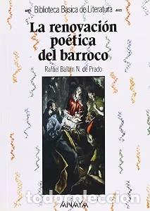Libros de segunda mano: La Renovaci&oacute;n Po&eacute;tica del Barroco - Rafael Balb&iacute;n - Anaya Infantil y Juvenil - Biblioteca B&aacute;sica