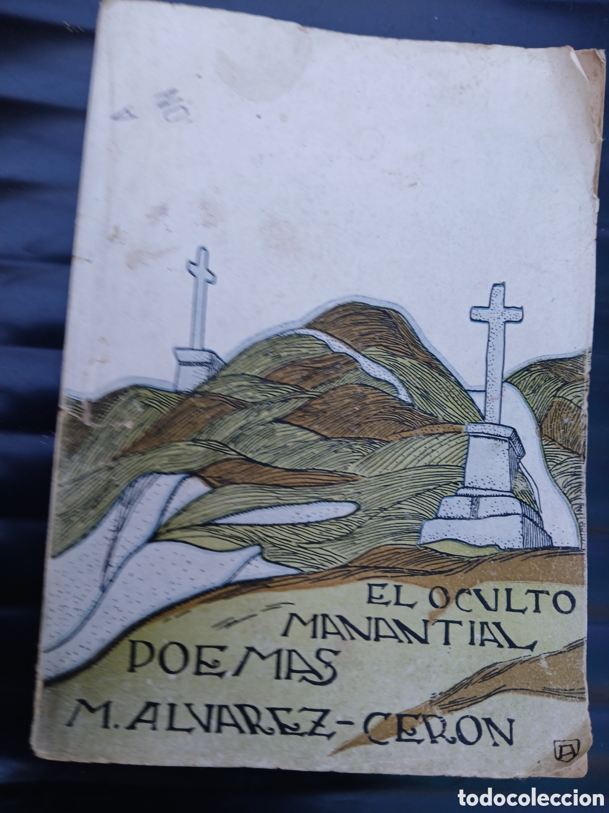 Libros de segunda mano: El oculto manantial, poemas. M &Aacute;lvarez - Cer&oacute;n.