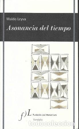 Libros de segunda mano: ASONANCIA DEL TIEMPO - LEYVA, WALDO - A-POE-2622