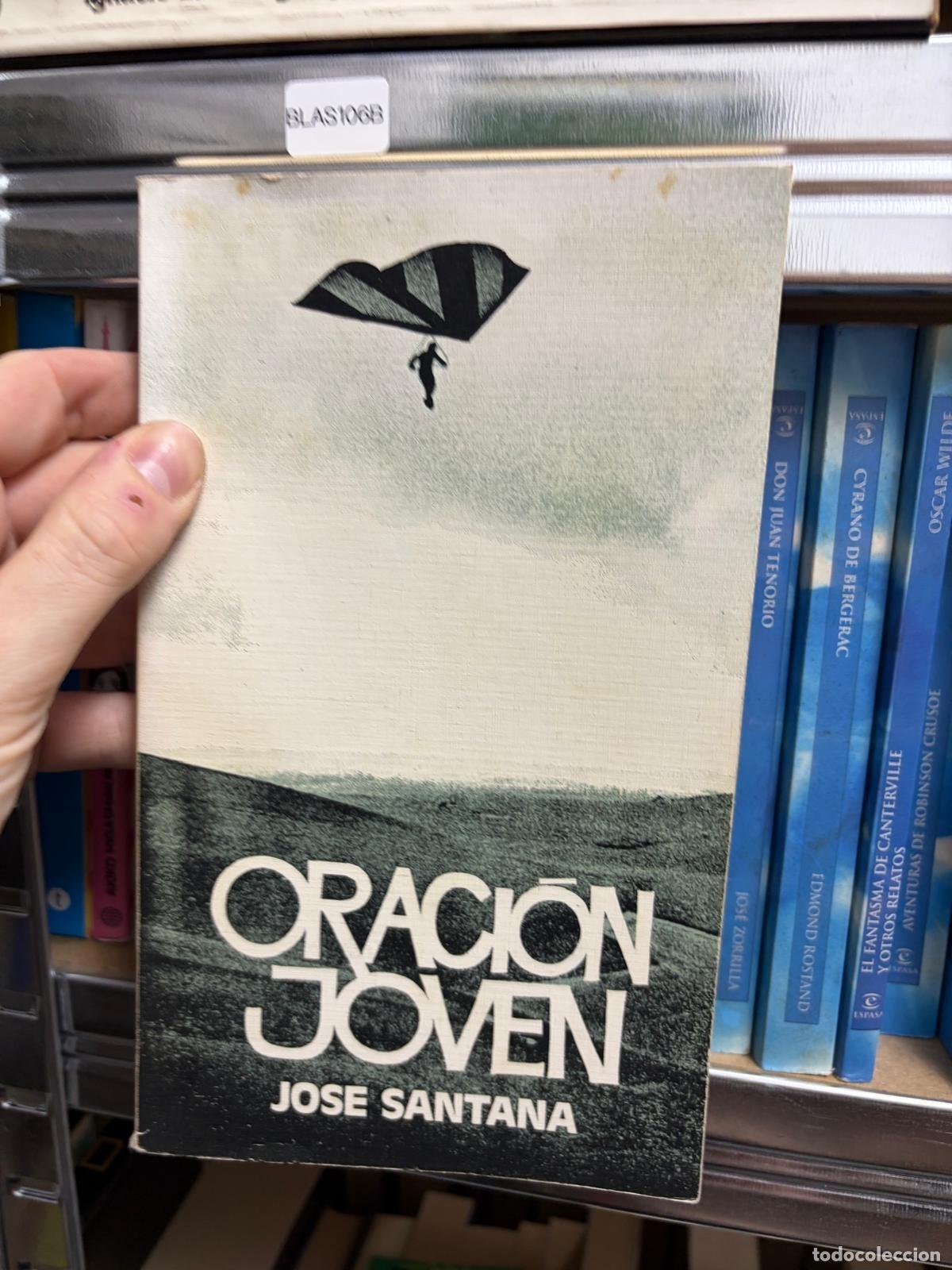 Libros de segunda mano: BLAS106B - Jos&eacute; Santana - Oraci&oacute;n joven - -
