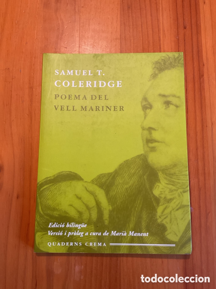 Libros de segunda mano: SAMUEL T. COLERIDGE &ndash; POEMA DEL VELL MARINER &ndash; EDICI&Oacute; BILING&Uuml;E &ndash; QUADERNS CREMA, 2000