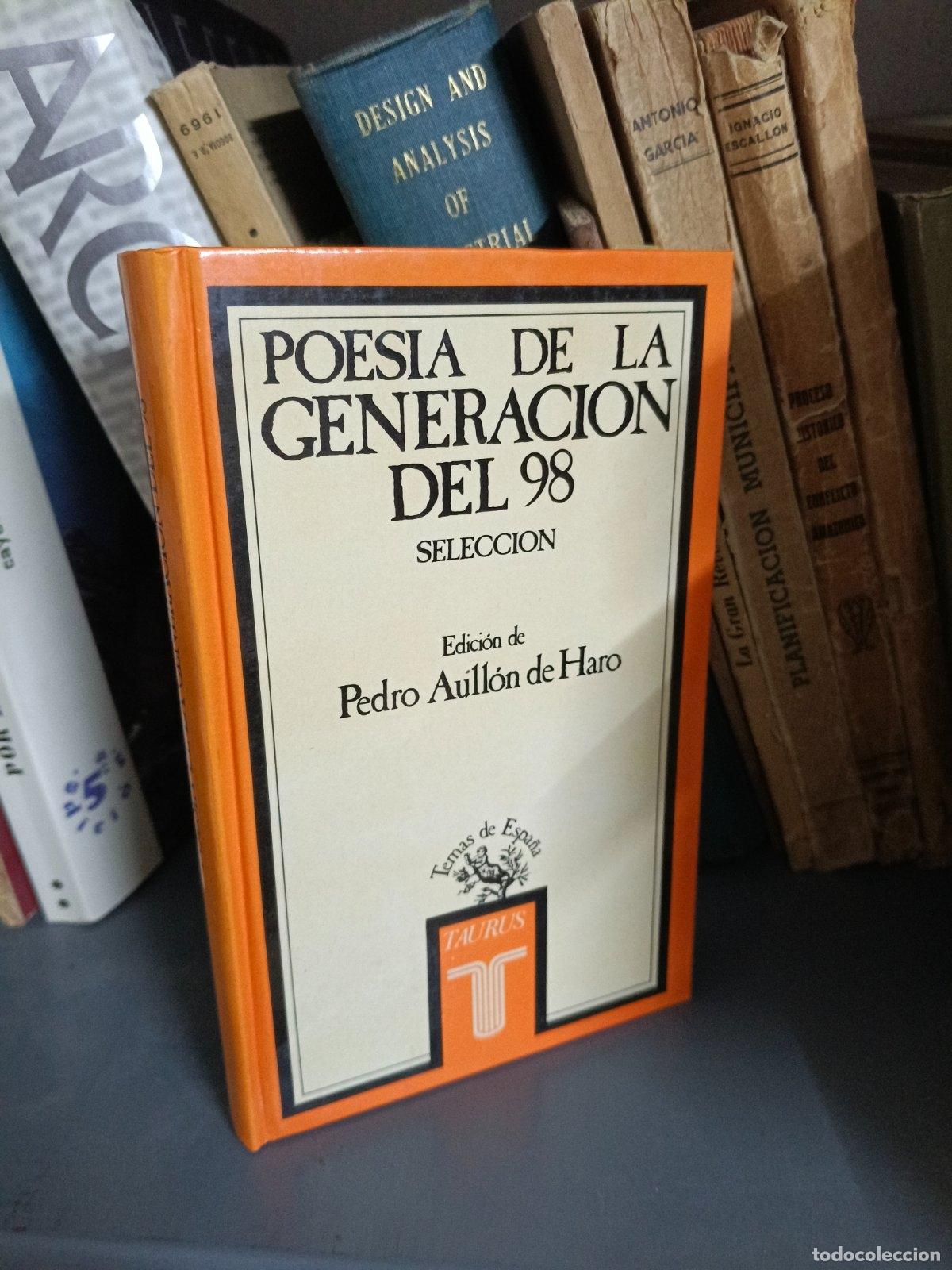 Libros de segunda mano: Poes&iacute;a de la Generaci&oacute;n del 98 | Pedro Aull&oacute;n de Haro | Taurus | 1985