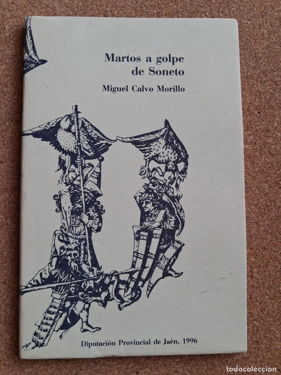 Libros de segunda mano: Martos a golpe de soneto. Calvo Morillo (Miguel)