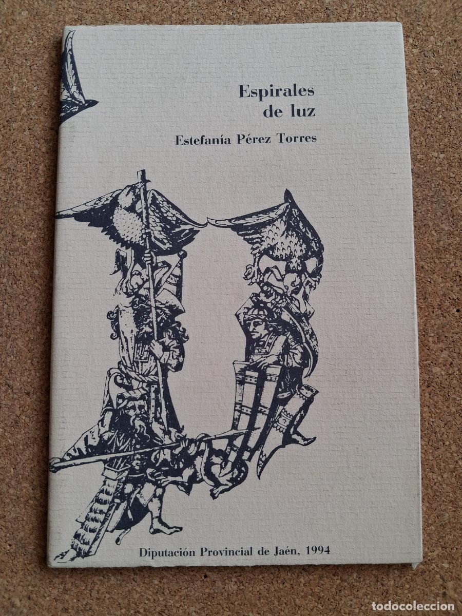 Libros de segunda mano: Espirales de luz. P&eacute;rez Torres (Estefan&iacute;a)