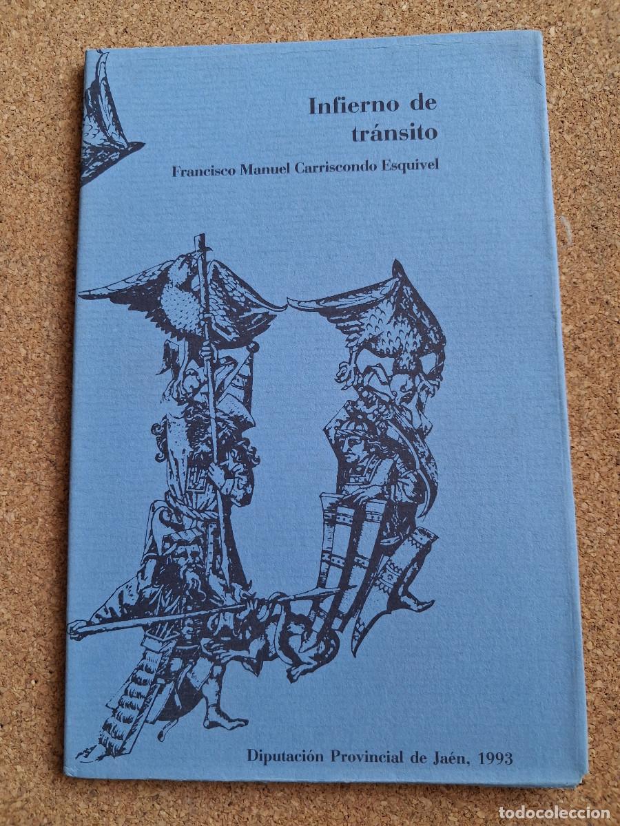 Libros de segunda mano: Infierno de tr&aacute;nsito. Carriscondo Esquivel (Francisco Manuel)