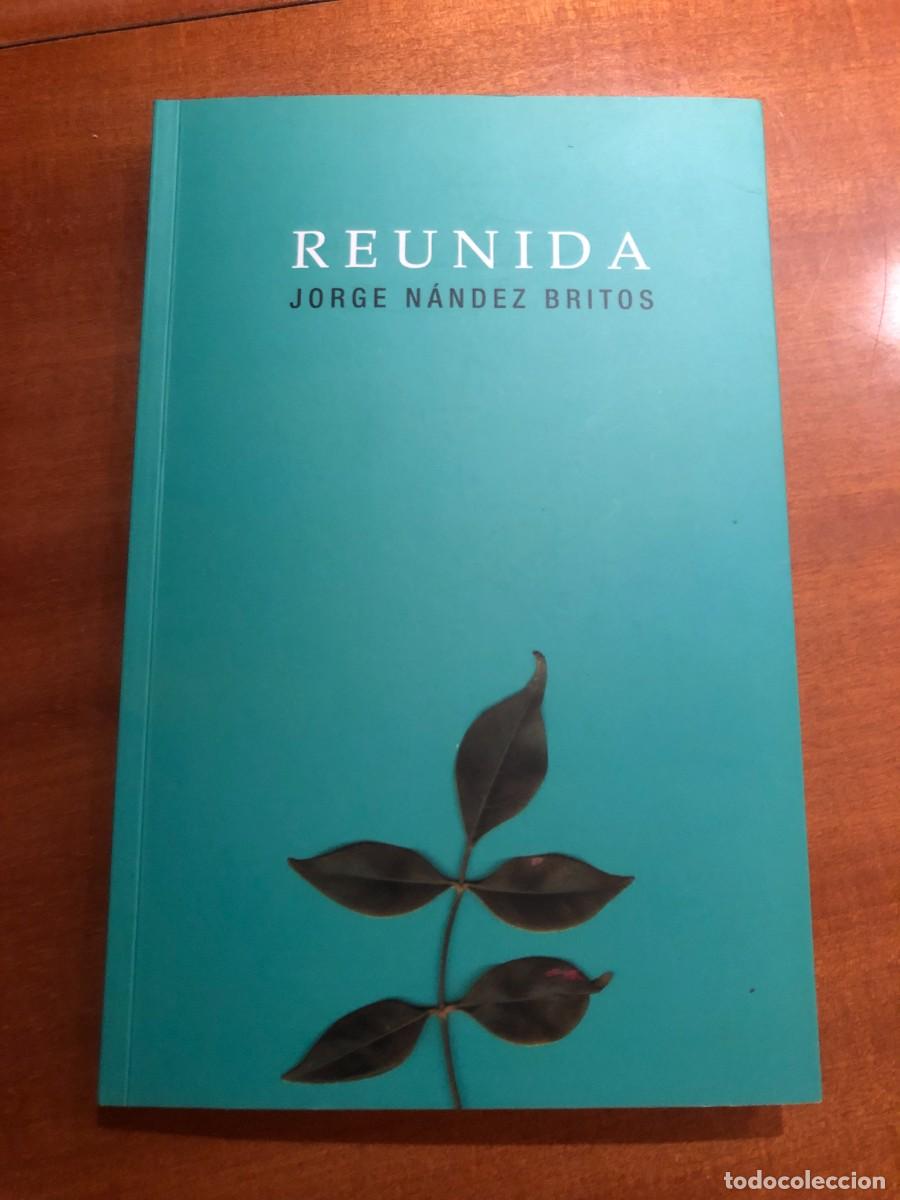 Libros de segunda mano: Reunida. Jorge N&aacute;ndez Britos - Foto 1