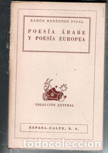 Libros de segunda mano: Poes&iacute;a Arabe y poes&iacute;a europea, Ram&oacute;n Men&eacute;ndez Pidal. Colecci&oacute;n Austral.