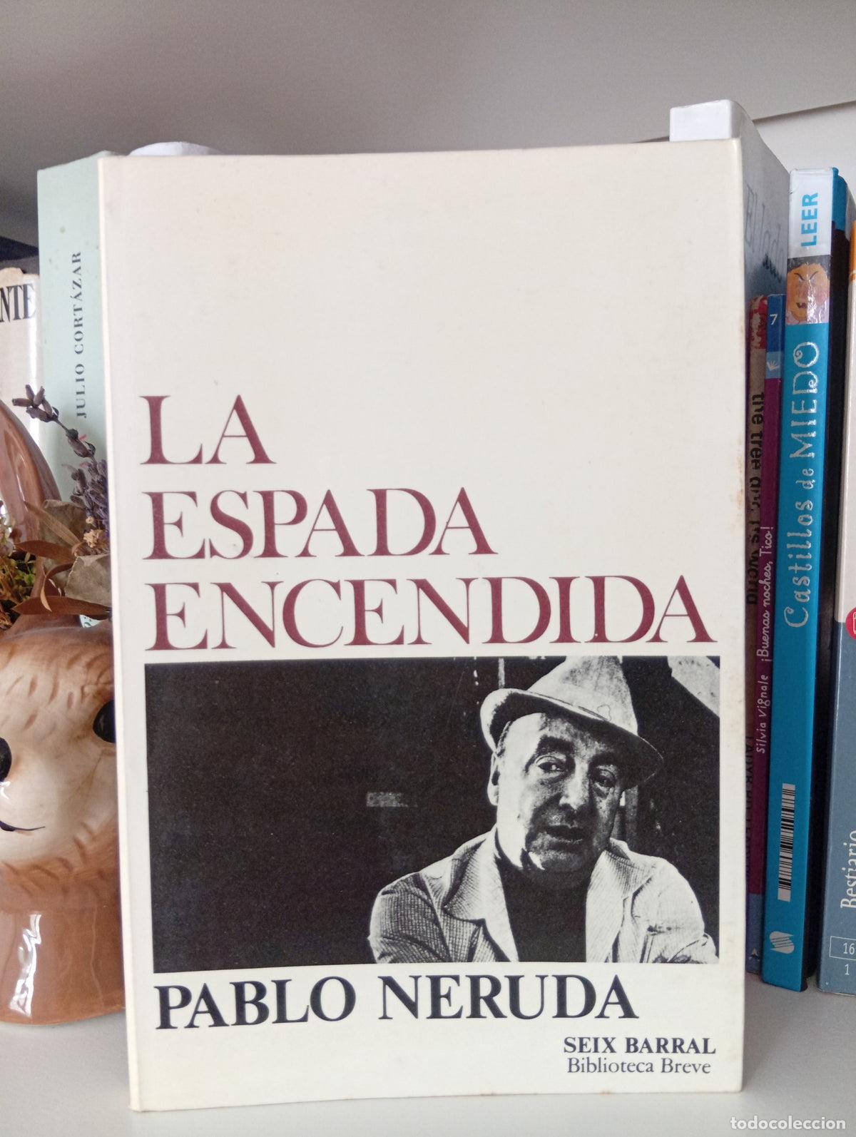 Libros de segunda mano: La espada encendida - Pablo Neruda - Foto 1