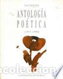 Libros de segunda mano: Antolog&iacute;a Po&eacute;tica (1957-1990)