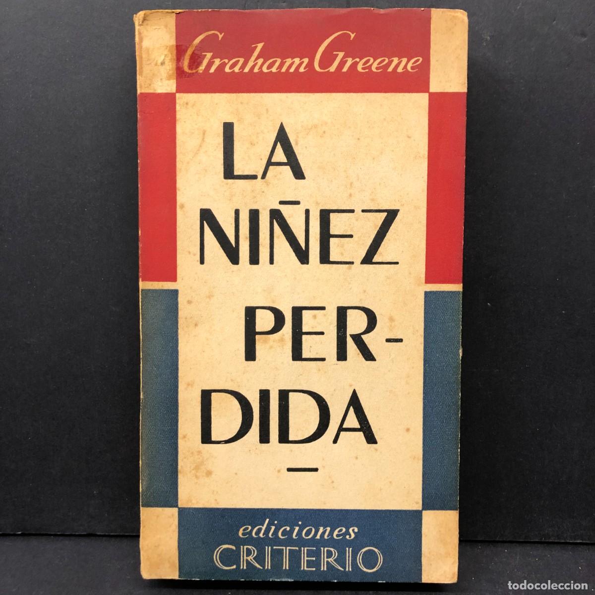 Libros de segunda mano: LA NI&Ntilde;EZ PERDIDA - GRAHAM GREENE - EDICIONES CRITERIO / 59