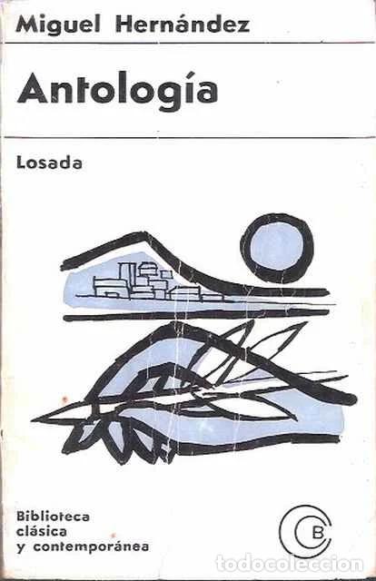 Libros de segunda mano: Antolog&iacute;a - Hern&aacute;ndez, Miguel