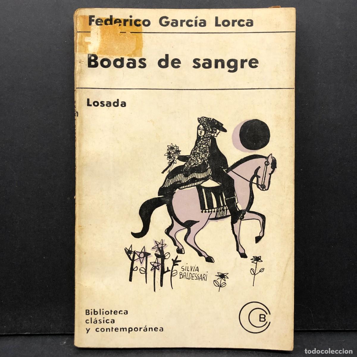 Libros de segunda mano: FEDERICO GARC&Iacute;A LORCA - BODAS DE SANGRE - LOSADA - BIBLIOTECA B&Aacute;SICA Y CONTEMPOR&Aacute;NEA / 280