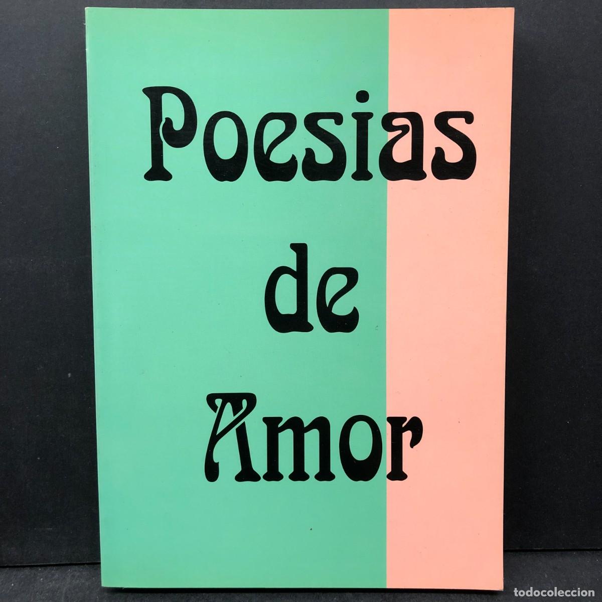 Libros de segunda mano: POESIAS DE AMOR - JUAN AR&Aacute;NEGA - DEDICADO POR EL AUTOR / 399