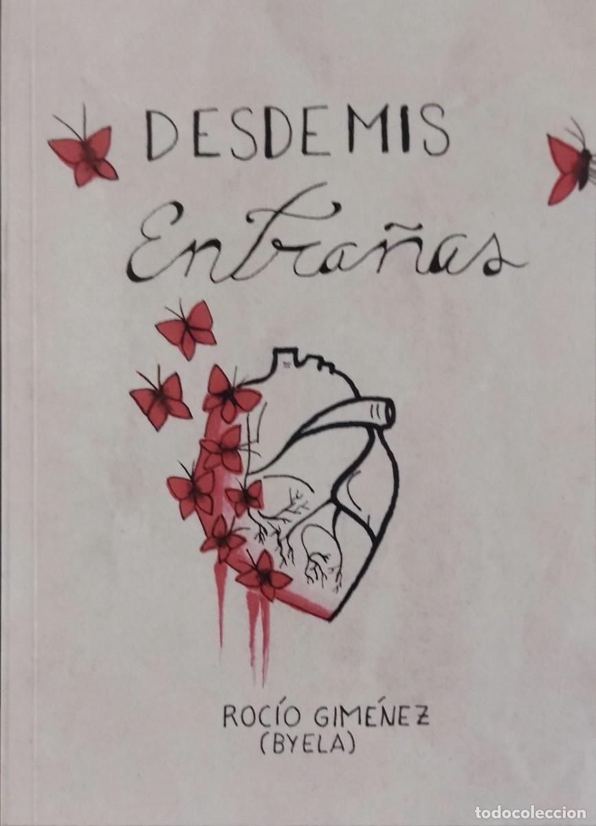 Libros de segunda mano: DESDE MIS ENTRA&Ntilde;AS / ROC&Iacute;O GIM&Eacute;NEZ (BYELA) - EJEMPLAR FIRMADO Y DEDICADO POR LA AUTORA (2022).