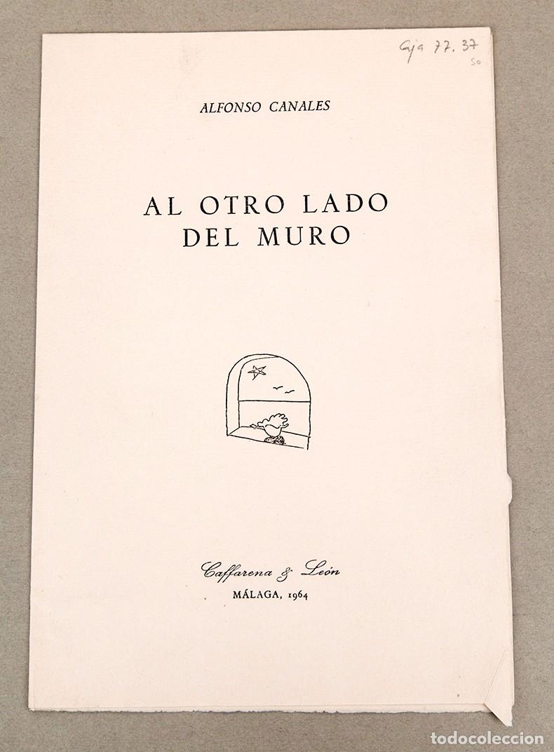 Livres d'occasion: ALFONSO CANALES - AL OTRO LADO DEL MURO - PLAQUETTE - M&Aacute;LAGA 1964 - 200 EJEMPLARES