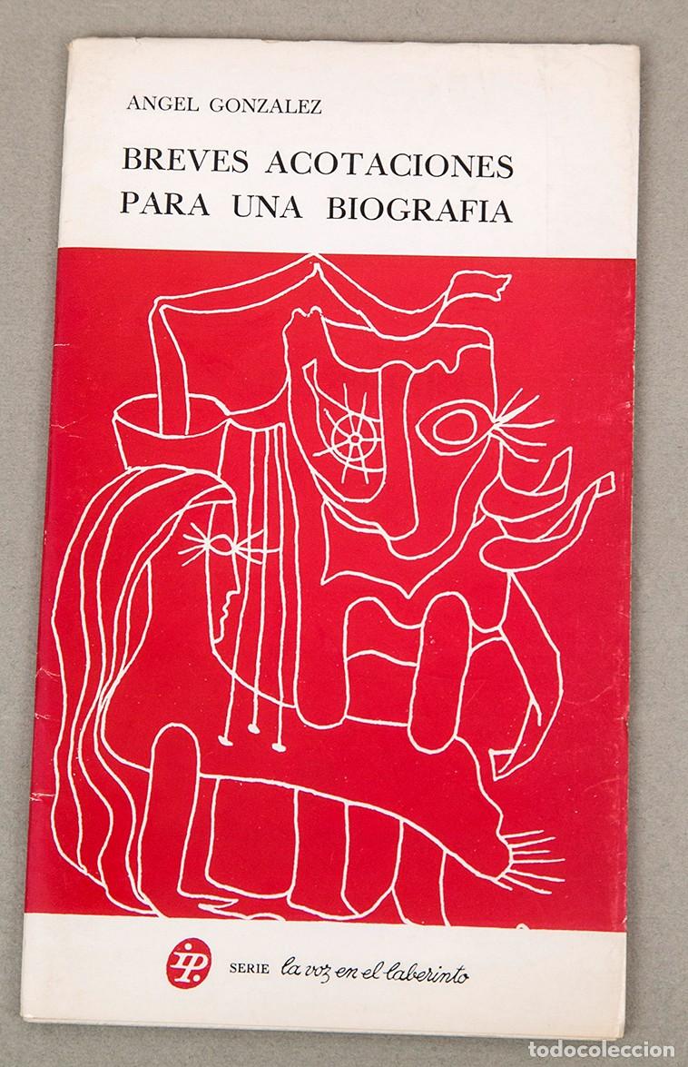 Libros de segunda mano: &Aacute;NGEL GONZ&Aacute;LEZ - BREVES ACOTACIONES PARA UNA RUTA - 1971