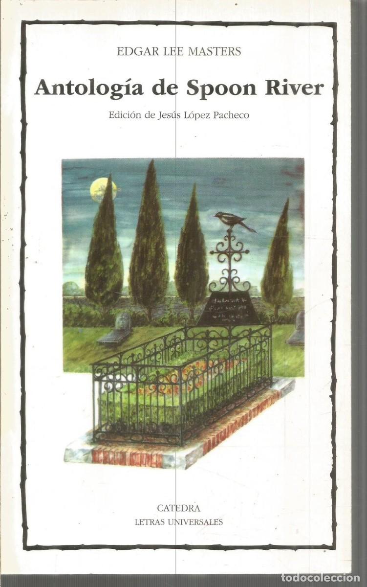 Livres d'occasion: EDGAR LEE MASTERS. ANTOLOGIA DE SPOON RIVER. CATEDRA.