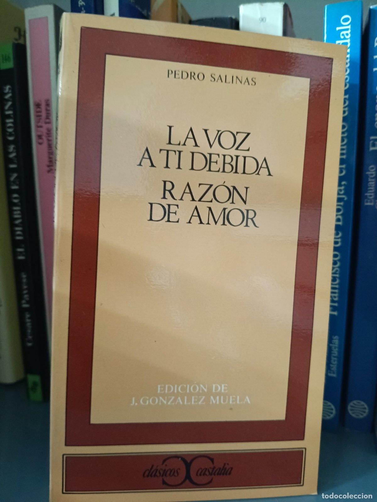 Libri di seconda mano: La voz a t&iacute; debida ; Raz&oacute;n de amor | Pedro Salinas | Castalia Ediciones | 1989