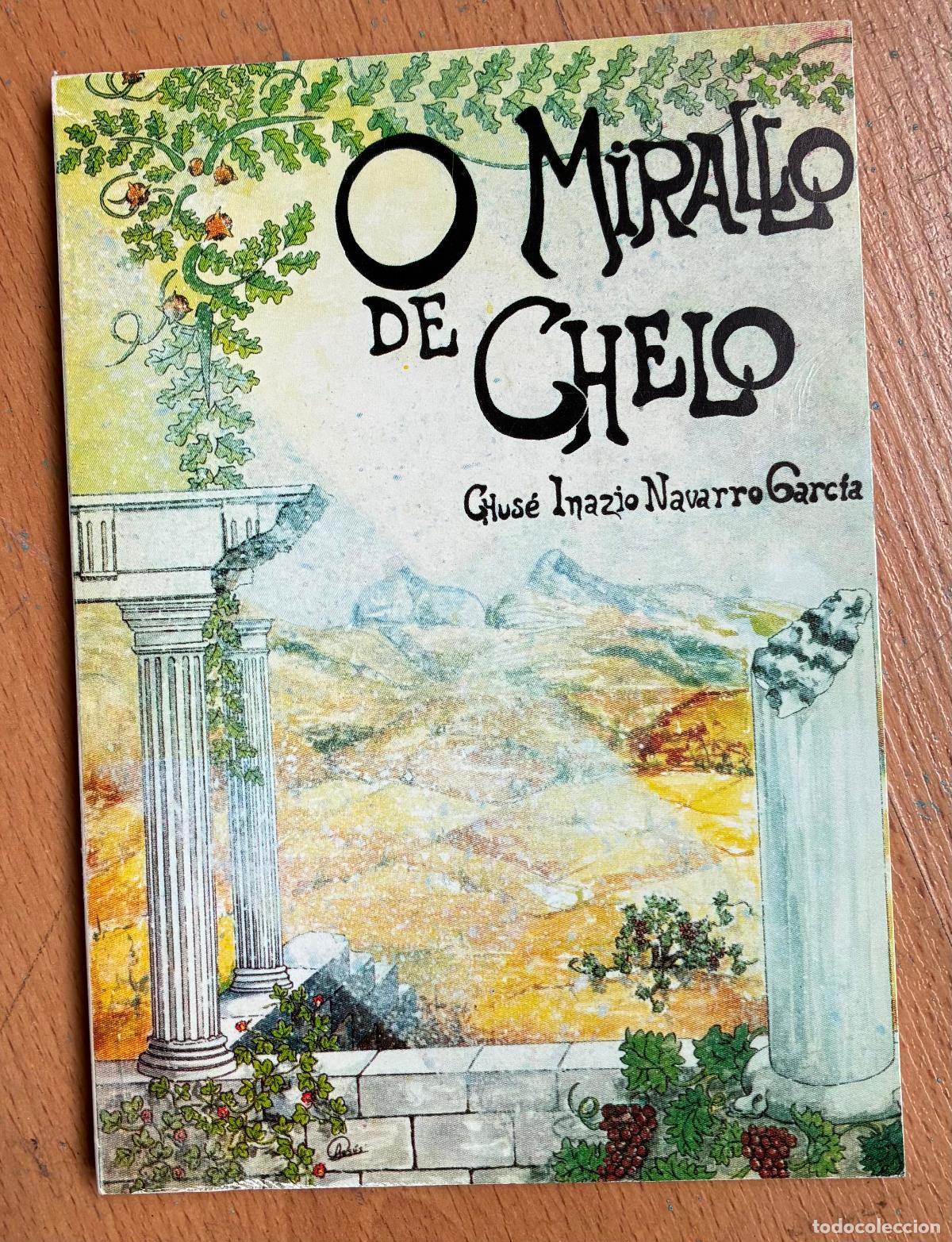 Libri di seconda mano: O MIRALLO DE CHELO, Chuses Inazio Navarro Garcia, POESIA EN FABLA ARAGONESA