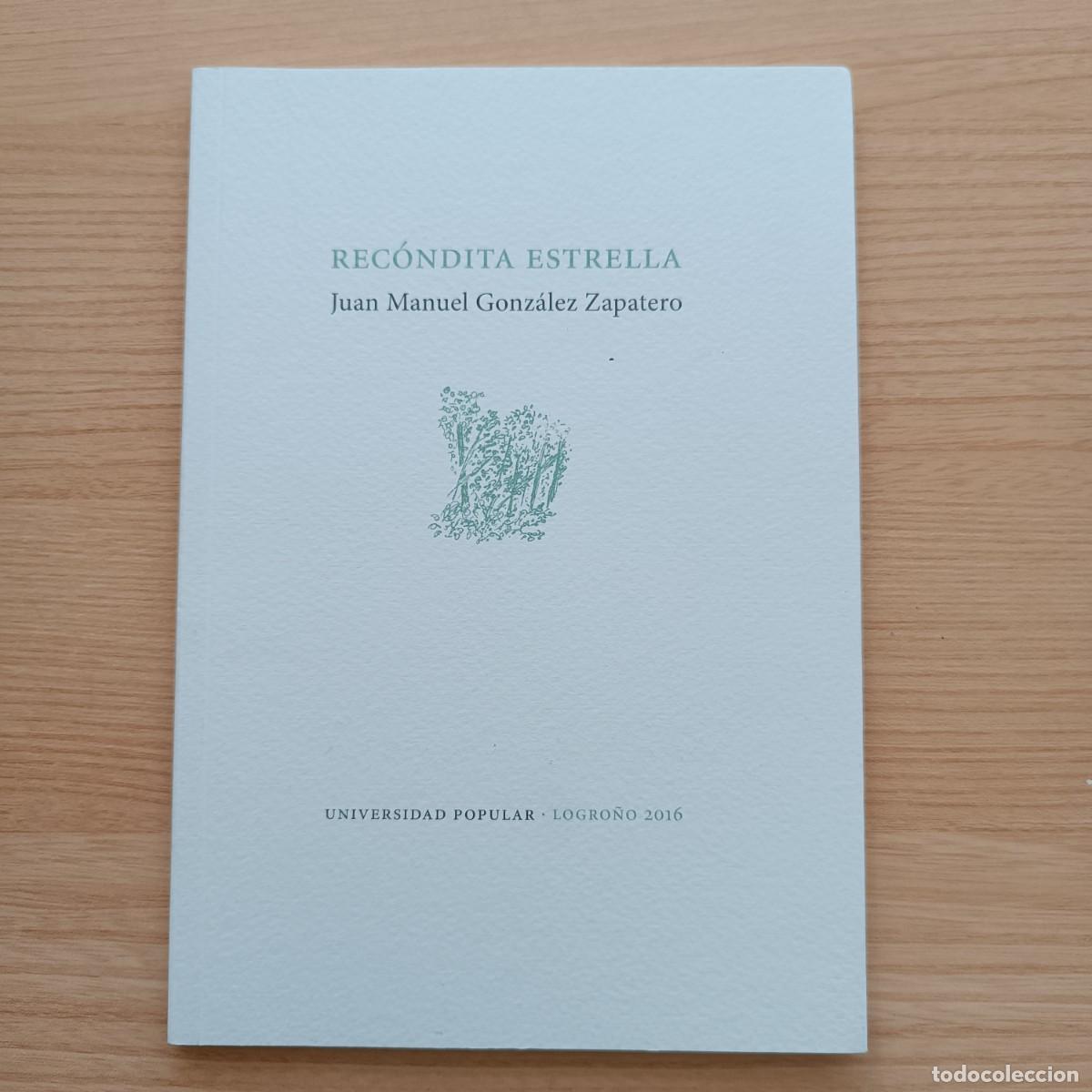 Gebrauchte B&uuml;cher: Rec&oacute;ndita estrella - Juan Manuel Gonz&aacute;lez Zapatero
