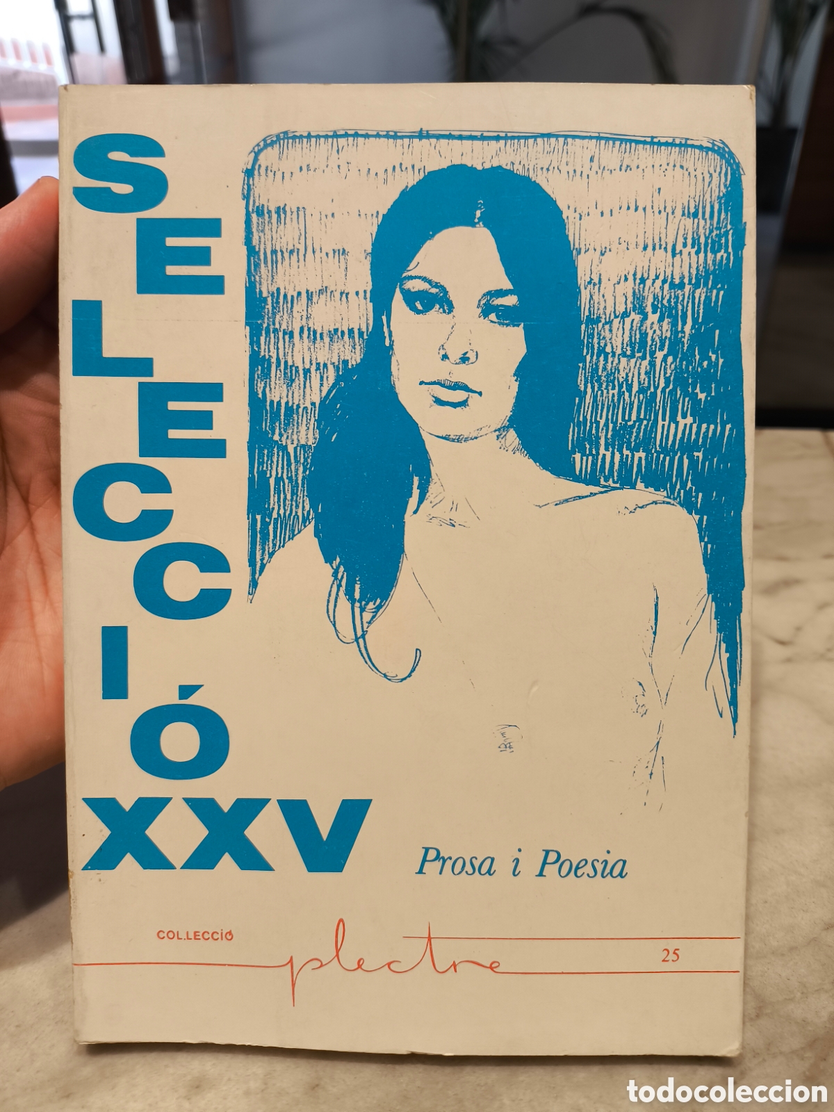 Libros de segunda mano: Col leccio Plectre num. 25 Selecci&oacute; XXV Prosa i poesia