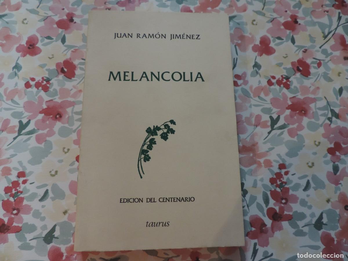 Libros de segunda mano: Melancol&iacute;a (Juan Ram&oacute;n Jim&eacute;nez) Editorial Taurus)