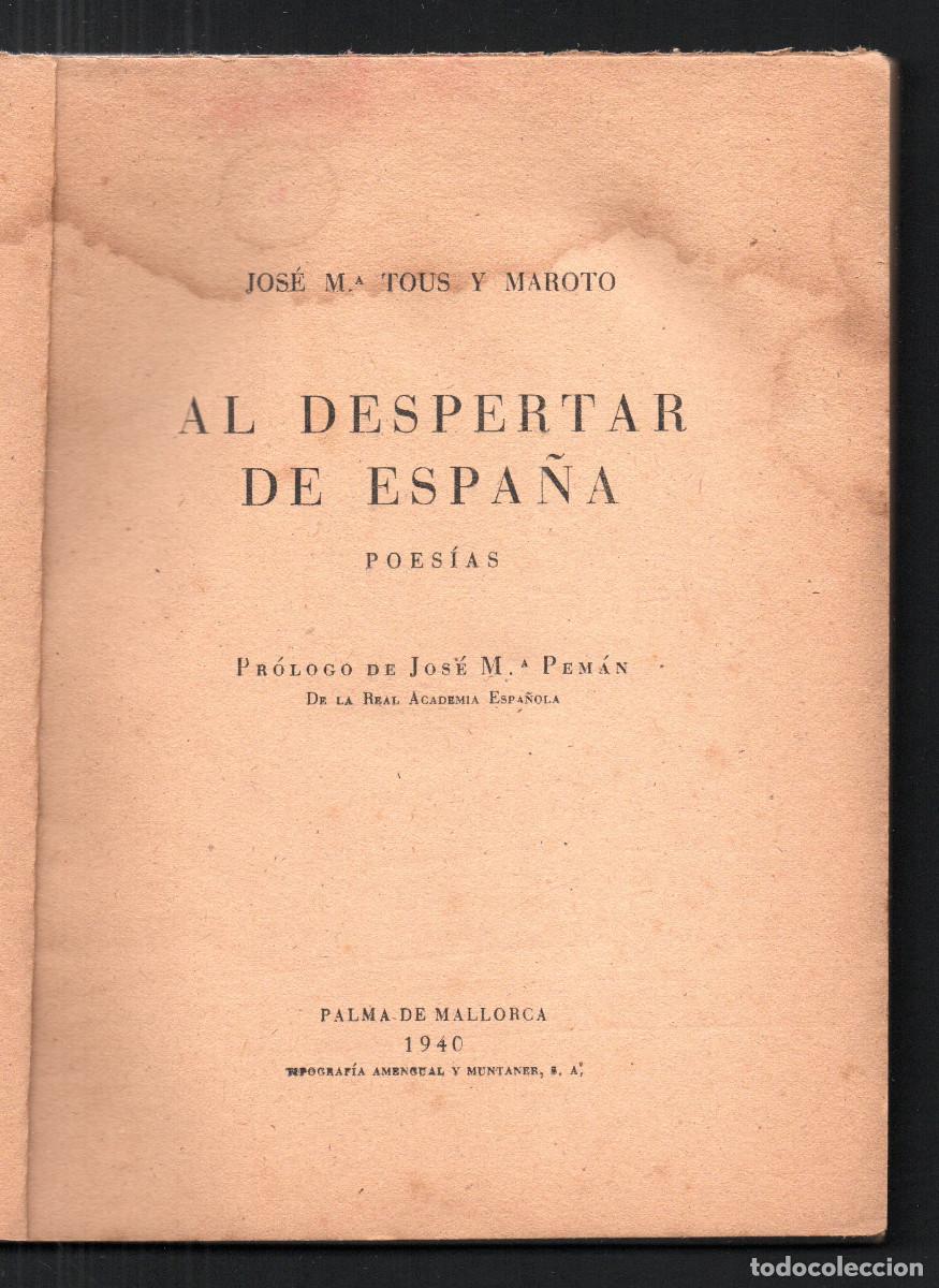 Libros de segunda mano: Al despertar de Espa&ntilde;a. Poes&iacute;as. Pr&oacute;logo de Jos&eacute; Mar&iacute;a Pem&aacute;n. Tous y Maroto, Jos&eacute; M&ordf;.