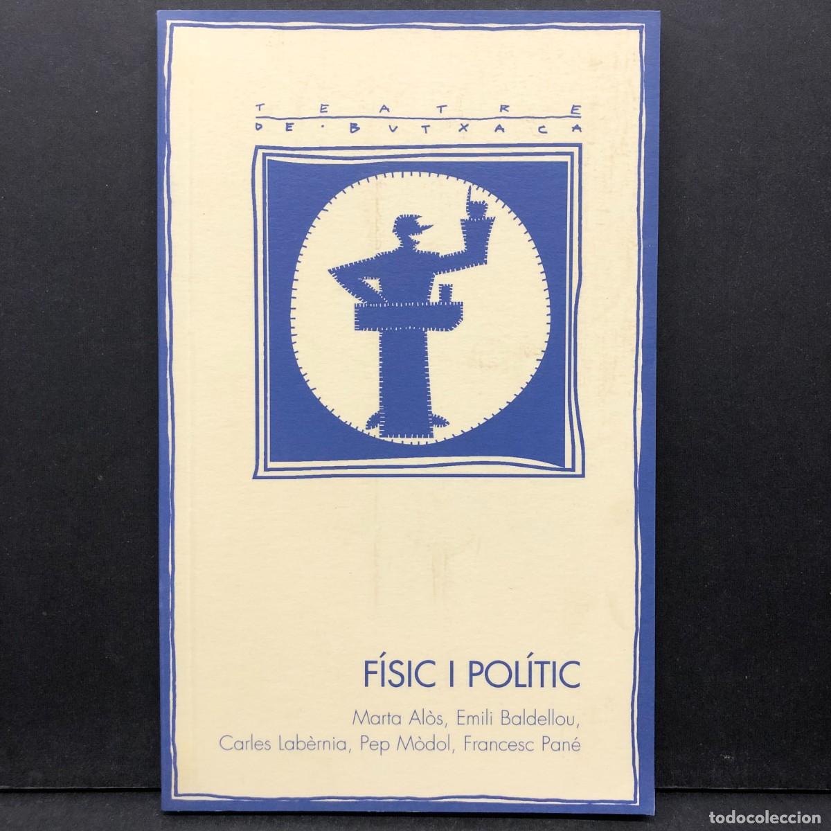 Second hand books: F&Iacute;SIC I POL&Iacute;TIC - MARTA AL&Ograve;S, EMILI BALDELLOU, CARLES LAB&Egrave;RNIA, PEP M&Ograve;DOL, FRANCESC PAN&Eacute; / 917