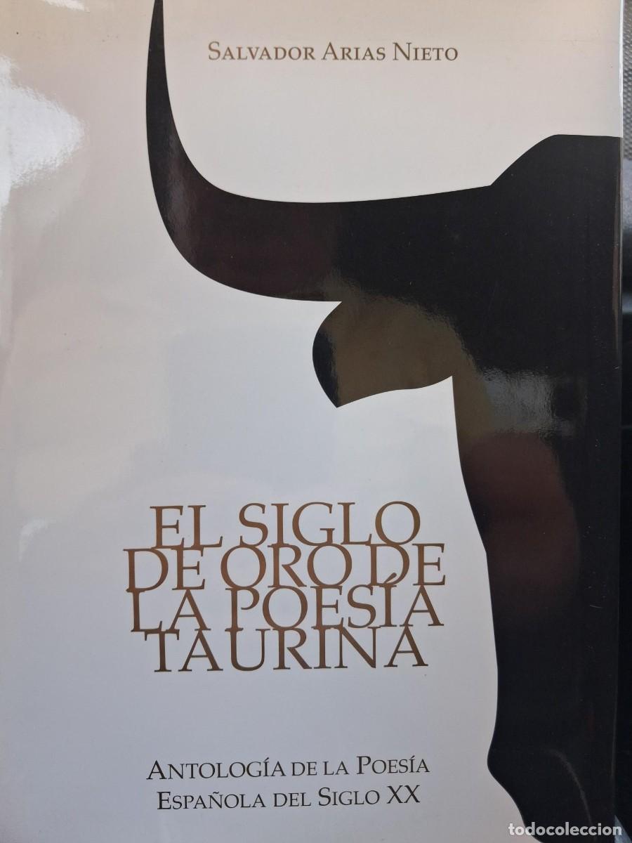 Second hand books: EL SIGLO DE ORO DE LA POES&Iacute;A TAURINA - SALVADOR ARIAS NIETO - obra colosal ver indice