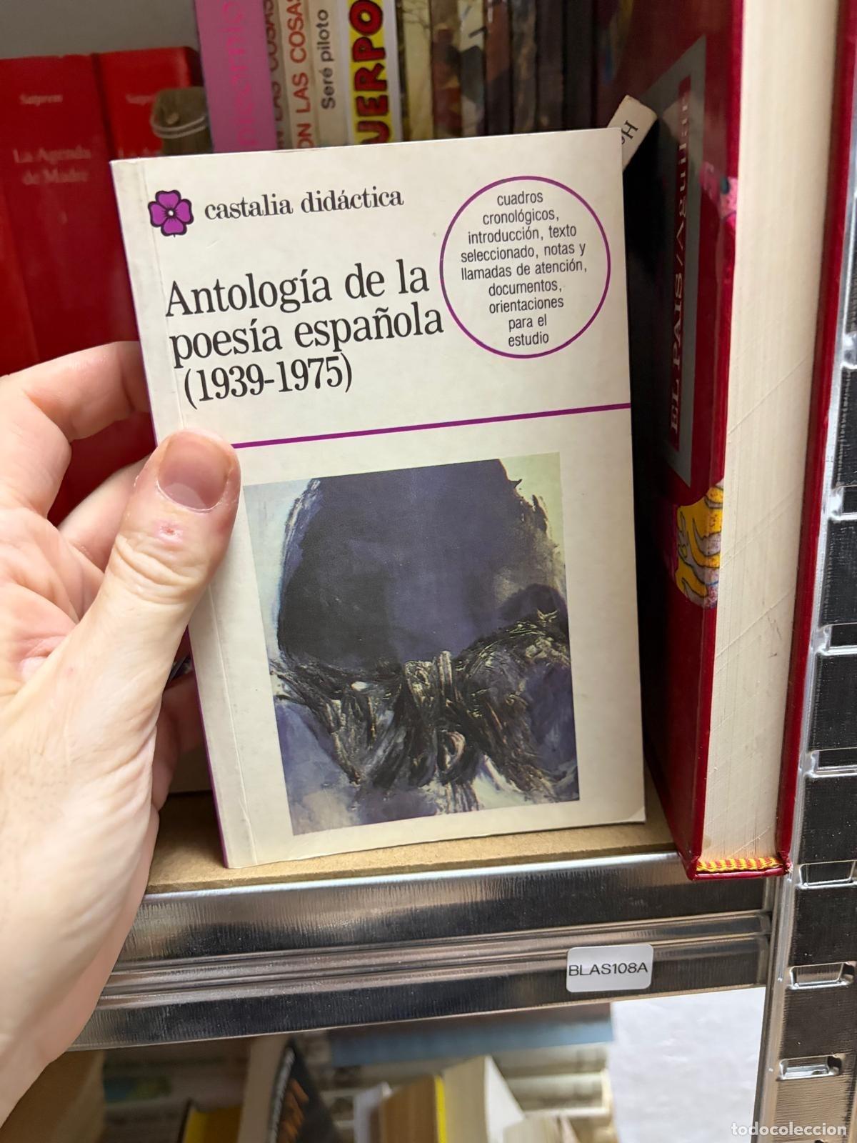 Gebrauchte B&uuml;cher: BLAS108A Antolog&iacute;a de la poes&iacute;a espa&ntilde;ola 1939-1975 Castalia Did&aacute;ctica