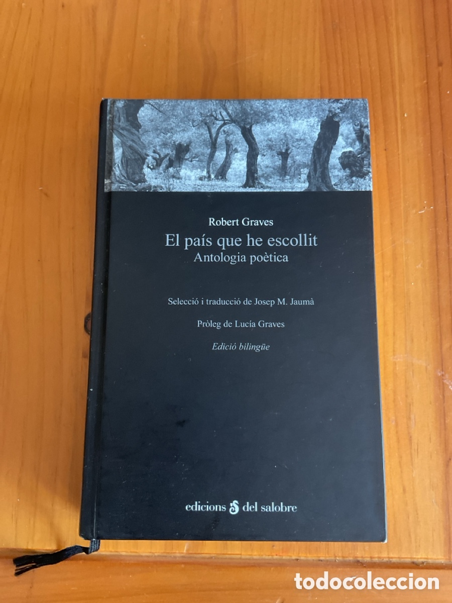 Livros em segunda m&atilde;o: ROBERT GRAVES &ndash; EL PA&Iacute;S QUE HE ESCOLLIT &ndash; ANTOLOGIA PO&Egrave;TICA BILING&Uuml;E &ndash; EDICIONS DEL SALOBRE
