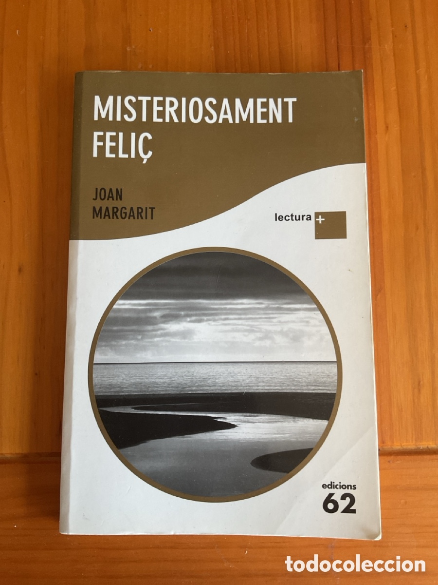 Libri di seconda mano: JOAN MARGARIT &ndash; MISTERIOSAMENT FELI&Ccedil; &ndash; EDICIONS 62 &ndash; LECTURA PLUS &ndash; 2011