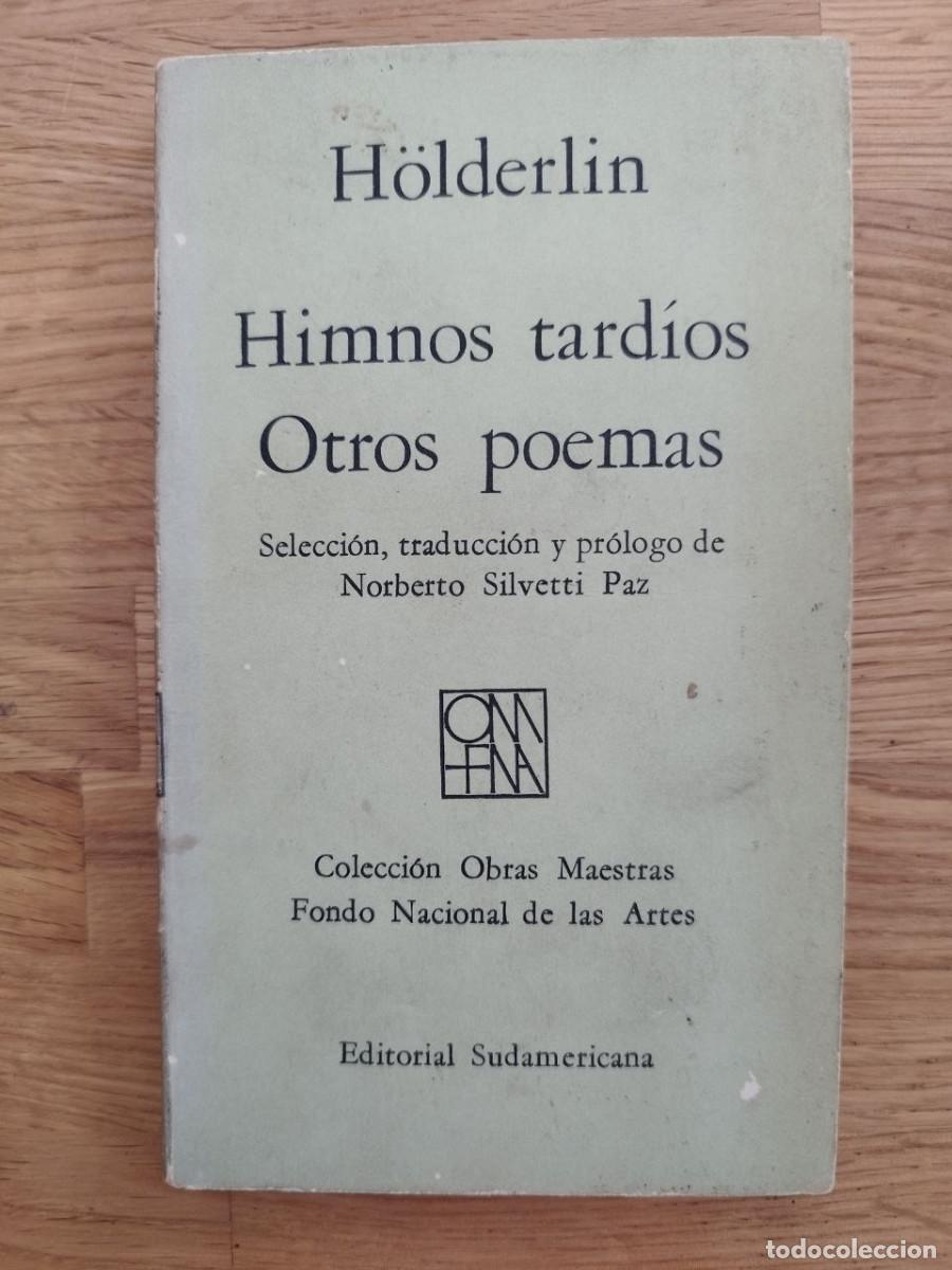 Libri di seconda mano: Himnos tard&iacute;os, otros poemas, H&ouml;lderlin (PREGUNTAR DISPONIBILIDAD)