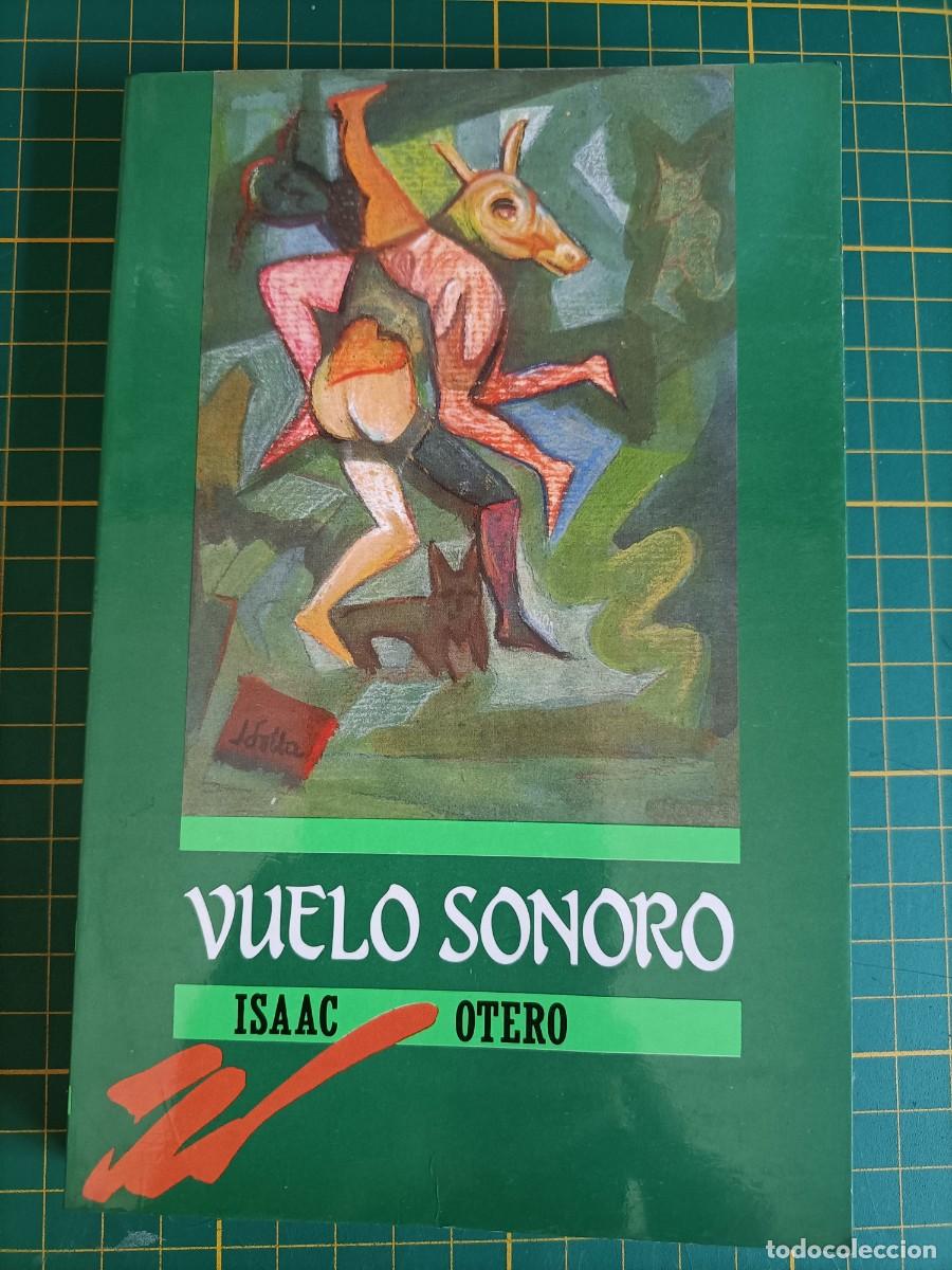 Second hand books: VUELO SONORO. OTERO, ISAAC. EXCMA DIPUTACI&Oacute;N PROV. DE PONTEVEDRA, 1990