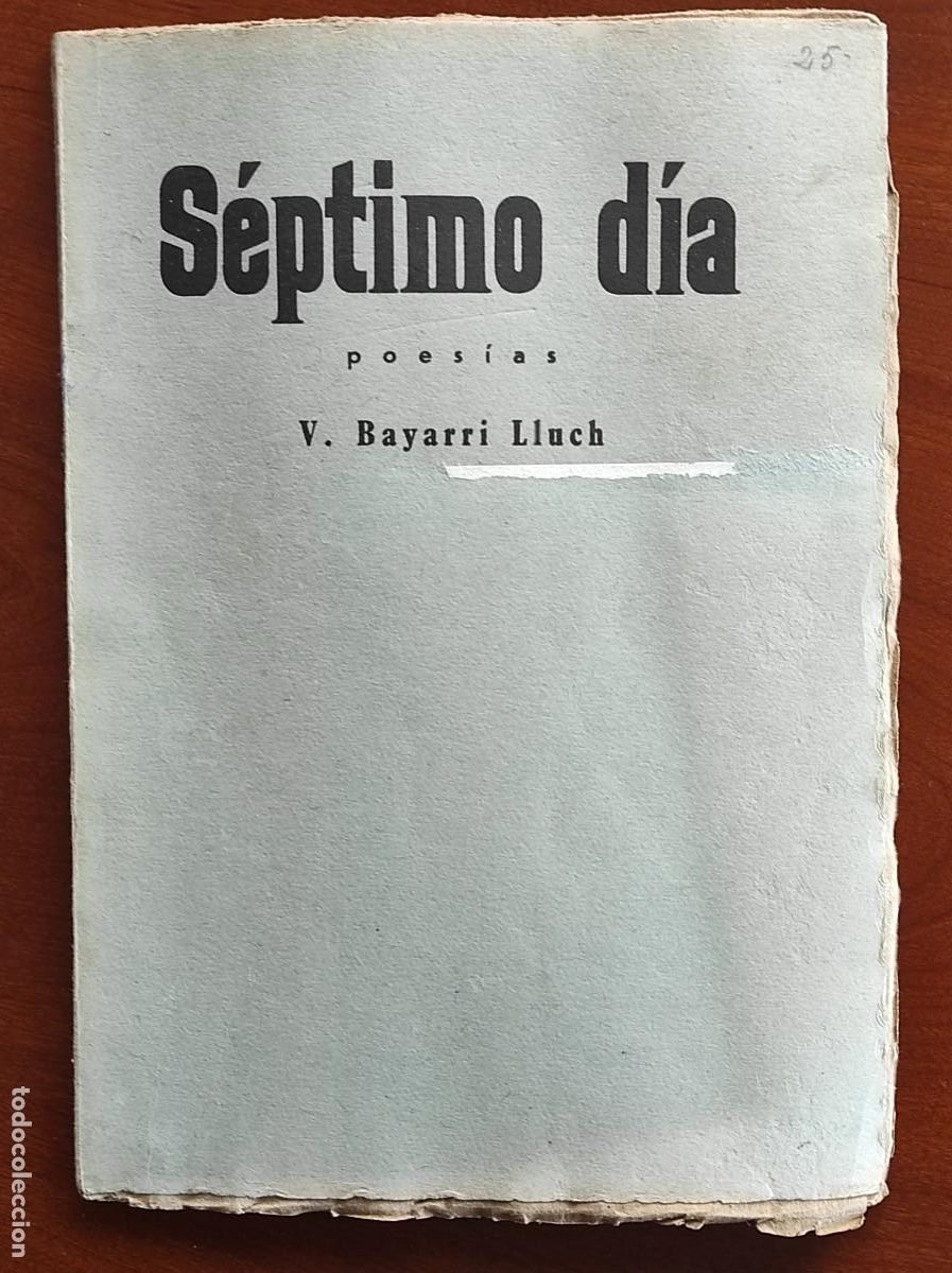 Livres d'occasion: S&Eacute;PTIMO D&Iacute;A POES&Iacute;AS - V. BAYARRI LLUCH - ILUSTRACIONES NASSIO BAYARRI LLUCH - VALENCIA A&Ntilde;O 1960