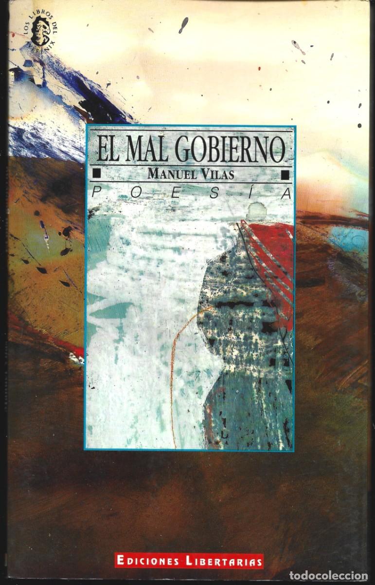 Libri di seconda mano: Manuel VILAS : El mal gobierno. (Ediciones Libertarias, 1994)