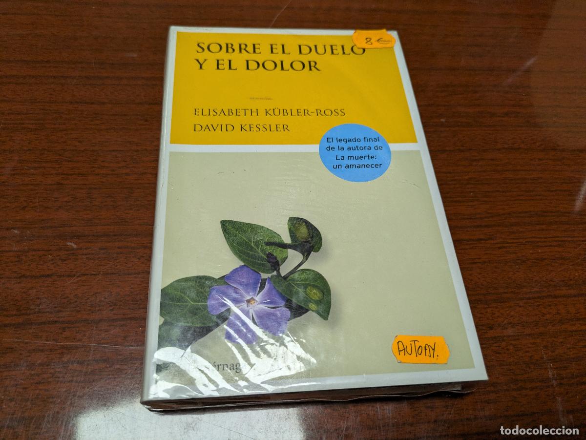 Gebrauchte B&uuml;cher: sobre el duelo y el dolor - Elisabeth Kubler-Ross