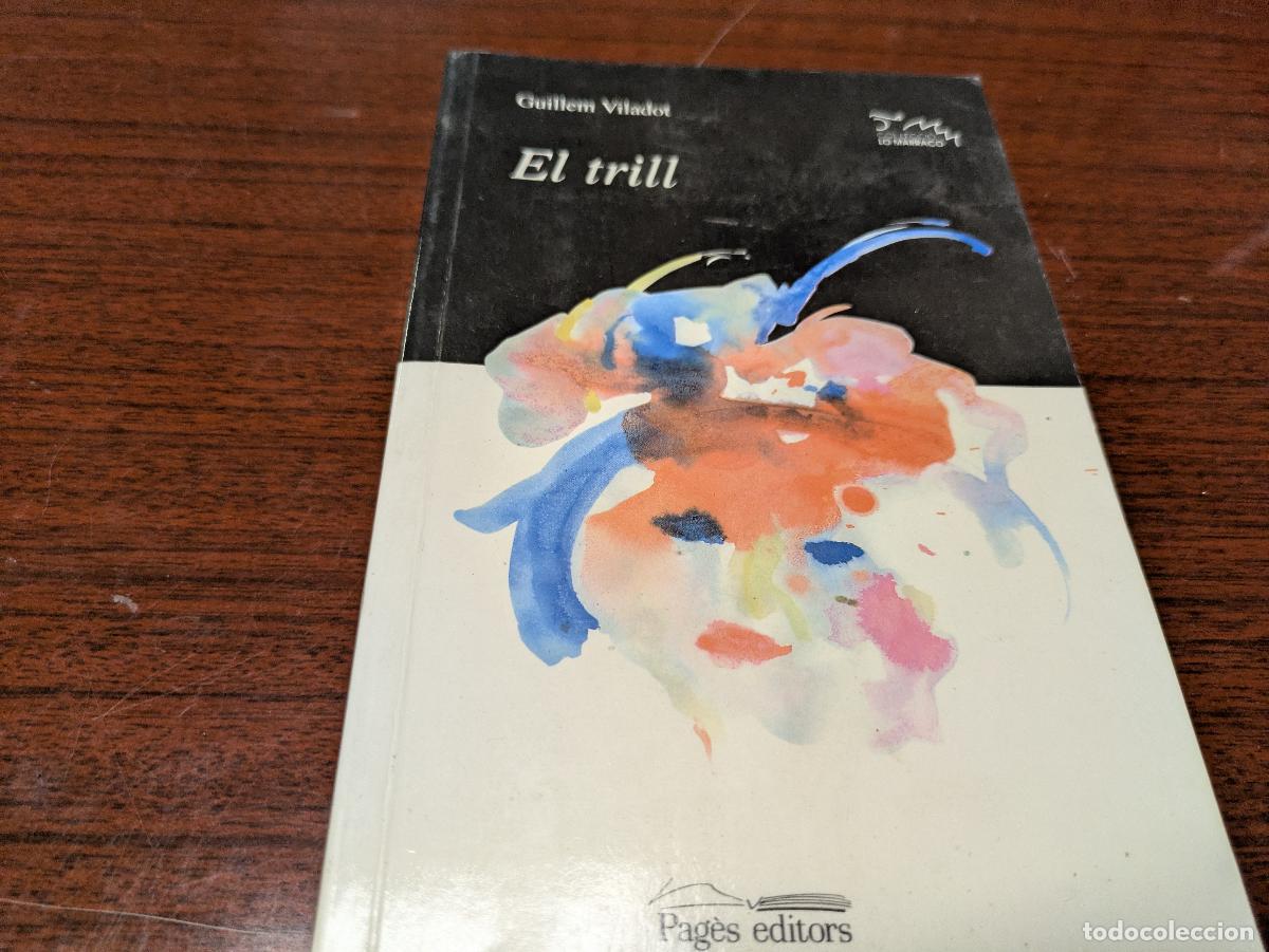 Second hand books: El trill &ndash; guillem viladot &ndash; 8479354399