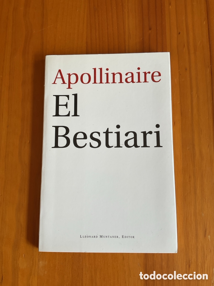 Gebrauchte B&uuml;cher: EL BESTIARI, DE GUILLAUME APOLLINAIRE &mdash; PRIMERA EDICI&Oacute; EN CATAL&Agrave;, BILING&Uuml;E I IL&middot;LUSTRADA