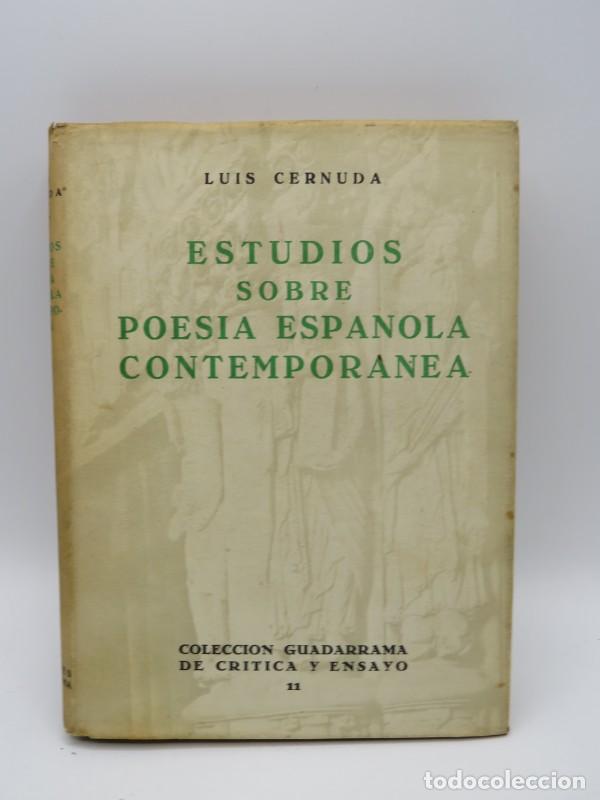 Libri di seconda mano: Estudios sobre la poes&iacute;a espa&ntilde;ola contempor&aacute;nea - Luis Cernuda - Ediciones Guadarrama - 1957, 1&ordf; ed.