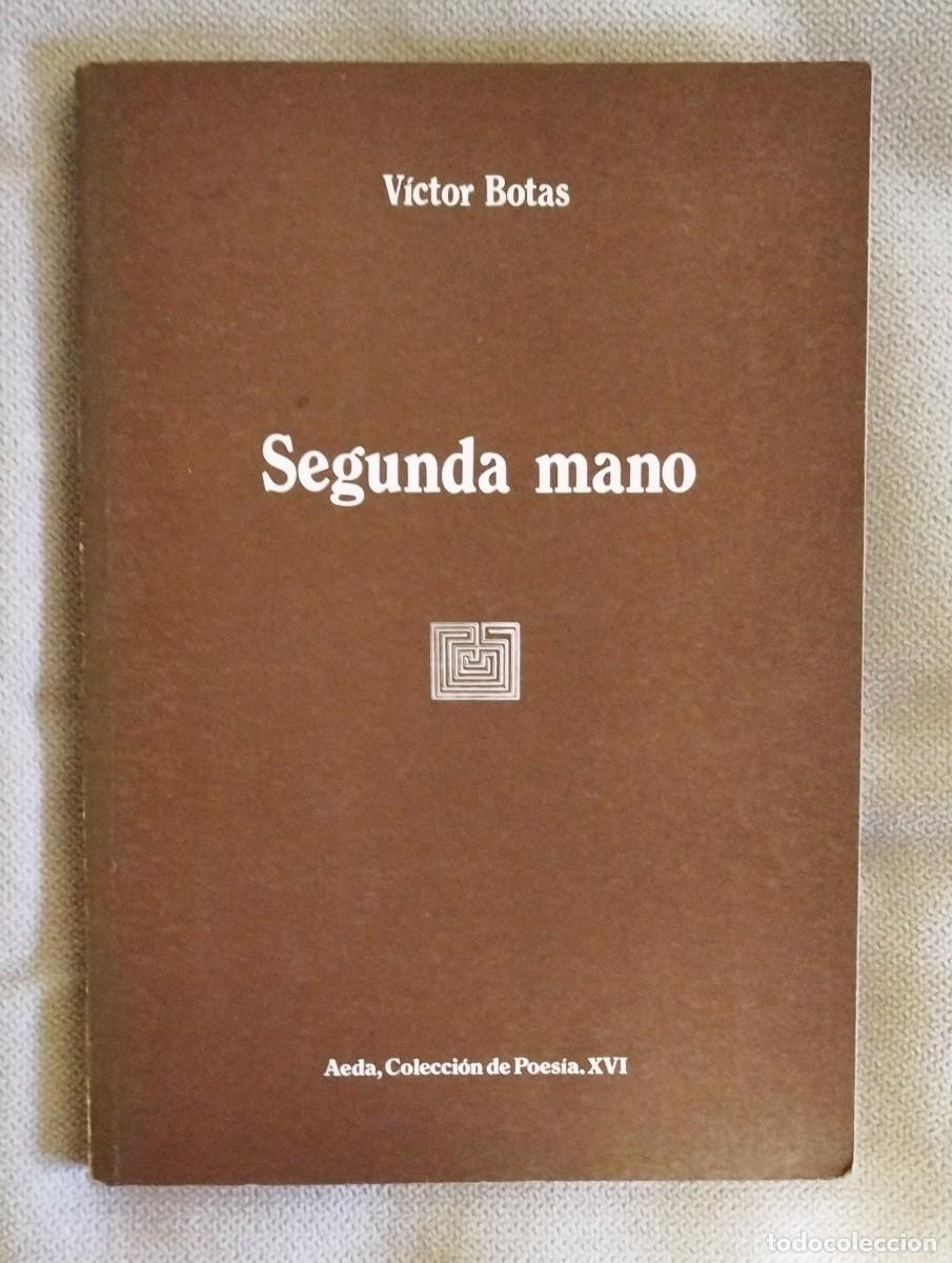 Second hand books: V&Iacute;CTOR BOTAS. SEGUNDA MANO. PRIMERA EDICI&Oacute;N. NOEGA, 1982.